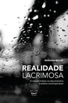 Realidade lacrimosa: o melodramático no documentário brasileiro contemporâneo