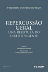 Repercussão geral uma releitura do direito vigente