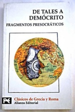 Fragmentos presocráticos (Clásicos de Grecia y Roma)