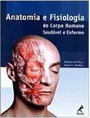 Anatomia e Fisiologia do Corpo Humano Saudável e Enfermo