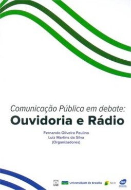 Comunicação pública em debate: ouvidoria e rádio