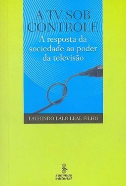 A TV sob Controle: a  Reposta da Sociedade ao Poder da Televisão