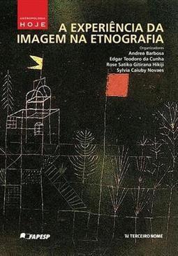 EXPERIENCIA DA IMAGEM NA ETNOGRAFIA