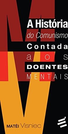 A HISTORIA DO COMUNISMO CONTADA AOS DOENTES MENTAIS