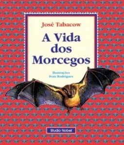 A Vida dos Morcegos