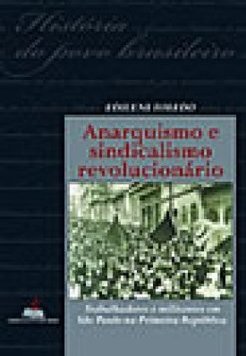Anarquismo e Sindicalismo Revolucionário