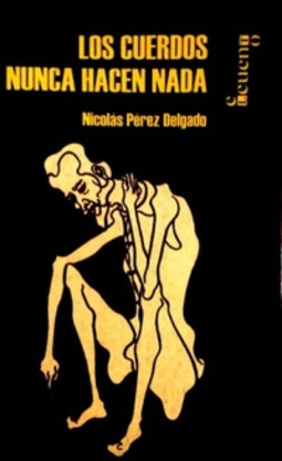 Los Cuerdos Nunca Hacen Nada