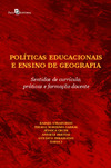 Políticas educacionais e ensino de geografia: sentidos de currículo, práticas e formação docente