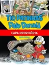 Tio Patinhas e Pato Donald: o Último Membro do Clã Mac Patinhas: Biblioteca Don Rosa Vol.4