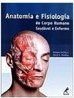 Anatomia e Fisiologia do Corpo Humano Saudável e Enfermo