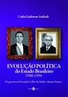 Evolução política do Estado brasileiro: 1990-1994 - Os governos Fernando Collor de Mello e Itamar Franco