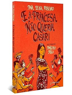 E a princesa não queria casar!