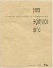 Para Segismundo Spina: Língua, Filologia e Literatura