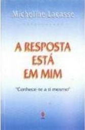 A Resposta Esta em Mim