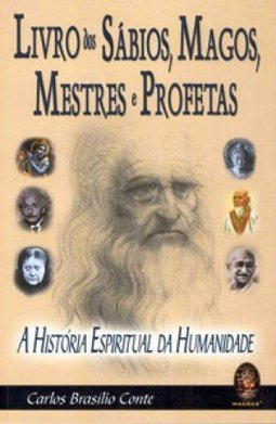 O Livro dos Sábios, Magos, Mestres e Profetas