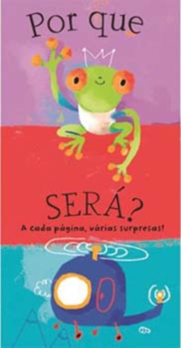 Por que será?: a cada página, várias surpresas!