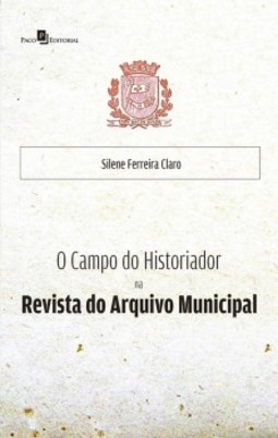 O campo do historiador na Revista do Arquivo Municipal
