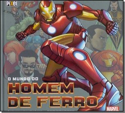 O Mundo do Homem de Ferro