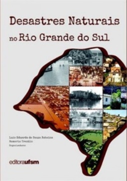Desastres Naturais no Rio Grande do Sul