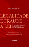 Legalidade e fraude à lei: o “real” e o “aparente” no discurso da dogmática jurídica