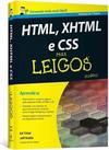 HTML, XHTML e CSS Para Leigos