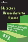 Educação e desenvolvimento humano: contribuições da abordagem histórico-cultural para a educação escolar