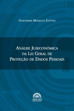 Análise juseconômica da lei geral de proteção de dados pessoais