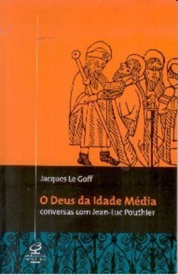 O Deus da Idade Média: Conversas com Jean-Luc Pouthier