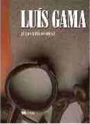 Luiz Gama: de Escravo a Libertador