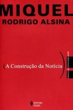 A CONSTRUCAO DA NOTICIA