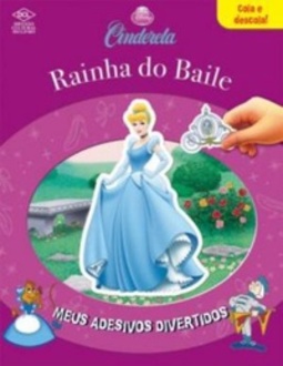 Cinderela Rainha do Baile - Meus adesivos divertidos (Meus adesivos divertidos)