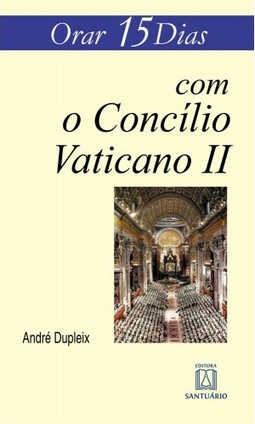 Orar 15 dias com o Concílio Vaticano II