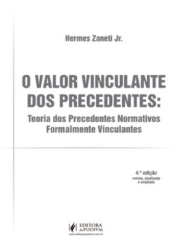 O valor vinculante dos precedentes