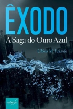 Êxodo - A Saga do Ouro Azul
