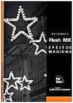 Macromedia Flash MX: Efeitos Mágicos