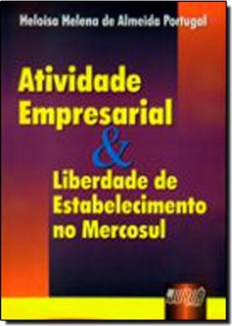 Atividade Empresarial & Liberdade de Estabelecimento no Mercosul