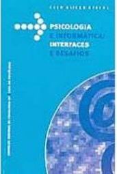 Psicologia e Informática: Interfaces e Desafios
