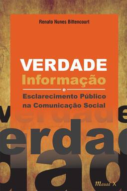 Verdade, informação e esclarecimento público na comunicação social