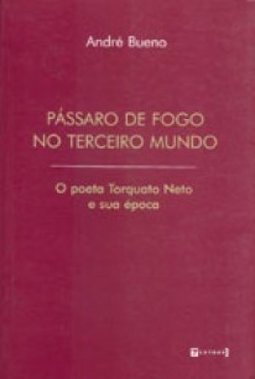 PASSARO DE FOGO NO TERCEIRO MUNDO