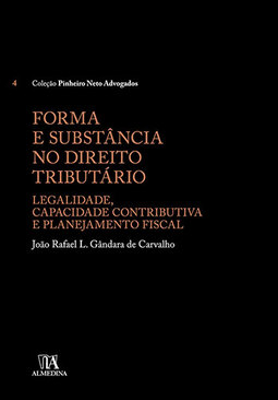 Forma e substância no direito tributário: Legalidade, capacidade contributiva e planejamento fiscal