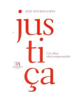 Justiça: um olhar (des)comprometido