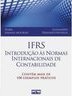 IFRS - INTRODUÇÃO ÀS NORMAS INTERNACIONAIS DE CONTABILIDADE:  Contém Mais de 100 Exemplos Práticos