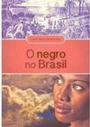 O Negro no Brasil