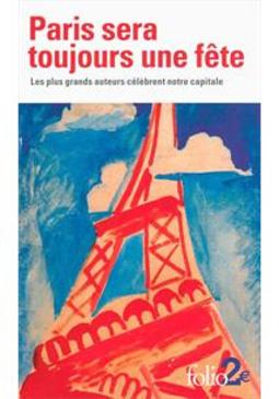 PARIS SERA TOUJOURS UNE FETE