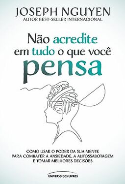 Não acredite em tudo o que você pensa