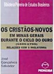 Cristãos-Novos em Minas Gerais Durante o Ciclo do Ouro
