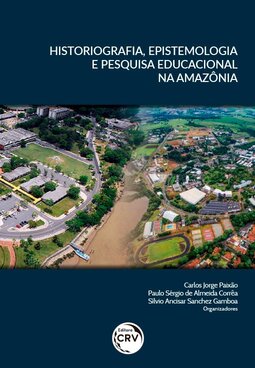 Historiografia, epistemologia e pesquisa educacional na Amazônia