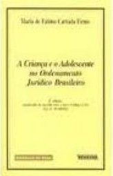 A Criança e o Adolescente no Ordenamento Jurídico Brasileiro