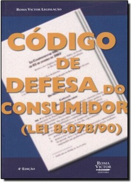 Código de Defesa do Consumidor - Coleção Roma Victor Legislaçao