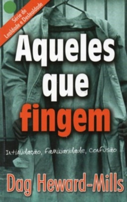 AQUELES QUE FINGEM